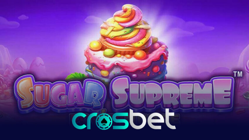 Crosbet Sugar Supreme